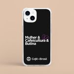 Capinha Para Celular Agro Mulher E Cafeicultura E Butina