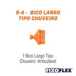 Super Bico Largo Tipo Chuveiro Ref. AU9 - Fixoflex QUIMATIC