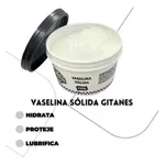  VASELINA SOLIDA INDUSTRIAL 480GR GITANES