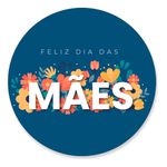 Painel Redondo 50x50 - Dia das Mães