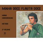 Método para Flauta Doce - Minha Doce Flauta Doce