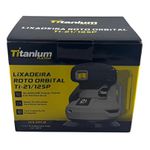 Lixadeira Roto Orbital Bateria 21V TI21/125P Titanium 8610 - Sem Bateria