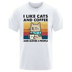 Camiseta Estampada Frente I Like Cats and Coffee Maybe 3 People