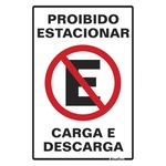 PLACA EM POLIESTIRENO 20X30CM - PROIBIDO ESTACIONAR CARGA / DESCARGA - SINALIZE