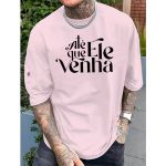 Camiseta Masculina Franshoes Casual 100% Algodão Até Que Ele Venha Rosa Bebê Manga Curta