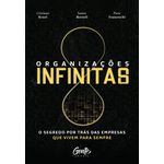 Organizações infinitas: O segredo por trás das empresas que vivem para sempre