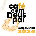 Café Com Deus Pai Livro Nova Edição 2024 Lançamento