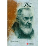 Livro : Padre Pio tragédia e fé