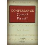 Livro: Confessar-se Como? Por quê?