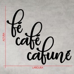 Frase de Parede Fé Café Cafuné
