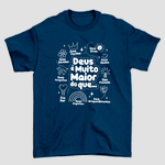 Camiseta Básica Deus é Maior que...