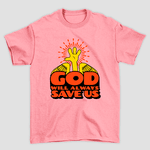 Camiseta Básica God Save Us