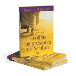 *40 DIAS NA PRESENCA DO SENHOR - Marcio Mendes