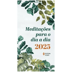 MEDITAÇÕES PARA O DIA A DIA 2025