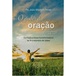 O PODER DA ORAÇÃO SINCERA - PE. JOÃO MARCOS POLAK