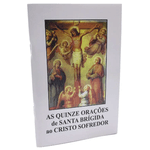 *AS QUINZE ORAÇÕES DE SANTA BRIGIDA AO CRISTO SOFREDOR MEDITAÇÕES DA PAIIXÃO DE JESUS CRISTO POR SANTO AFONSO DE LIGÓRIO