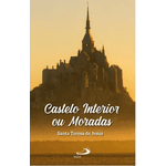 Livro Castelo interior ou moradas - Santa Teresa de Jesus