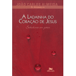 Livro : A Ladainha do Coração de Jesus -Pe Joãozinho 