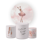 Kit Capa Painel Redondo + Trio Cilindros Decoração Aniversário Festa Infantil Bailarina Rosa 