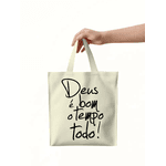 Bolsa Ecobag Deus é Bom o Tempo Todo