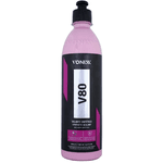 Selante Sintético 500ml - V80 - Nova Fórmula - Vonixx