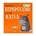 Livro Coleção Eu e Meus Sentimentos: Quando o Hipopótamo fica com raiva