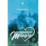 Eu sou mãe de um milagre