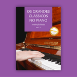 COMBO 3 LIVROS: Os Grandes Clássicos no Piano Vol. 1, 2 e 3