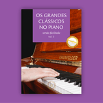 COMBO 4 LIVROS: Os Grandes Clássicos no Piano Vol. 1, 2, 3 e 4