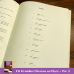 COMBO 3 LIVROS: Os Grandes Clássicos no Piano Vol. 1, 2 e 3