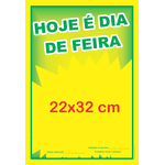 Cartaz hoje é dia de feira 22x32cm