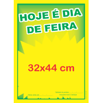 Cartaz hoje é dia de feira - 32x44cm
