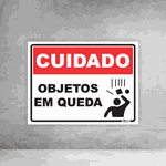 Placa de Sinalização - Cuidado Objetos em Queda