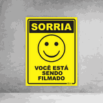 Placa de Sinalização - Sorria Você Está Sendo Filmado