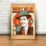 Placa Decorativa - Manly Mojo