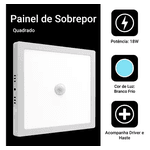 PAINEL LED SOBREPOR QUADRADO C/SENSOR 18W x BIVOLT 6500K - BRONZEARTE