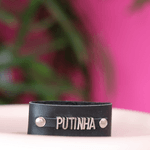 Pulseira Erotica - PUTINHA