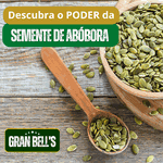 Semente De Abóbora Sem Casca Torrada Sem Sal GRAN BELL'S