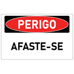 Placa de Perigo | Afaste-se