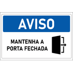 Placa de Aviso | Mantenha a Porta Fechada