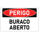 Placa de Perigo | Buraco Aberto
