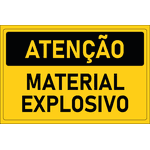 Placa de Atenção | Material Explosivo