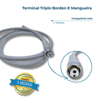 Terminal Triplo Borden Mangueira Tripla Compatível Gnatus