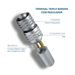 Terminal Triplo Borden com Regulador Compatível Dabi