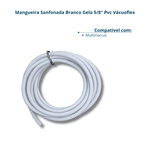 Mangueira Sanfonada Branco Gelo 5/8