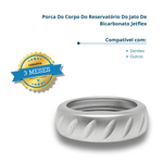 Porca Corpo Reservatório Jato Bicarbonato Jetflex