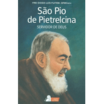 Livro : São Pio De Pietrelcina - Servidor De Deus
