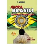 Livro: Adora Brasil - Orações de Adoração