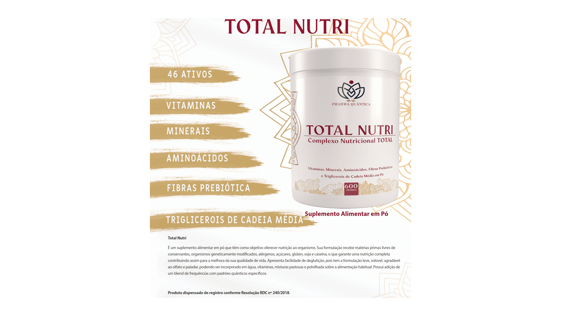 Suplemento Alimentar Total Nutri – Vitaminas, minerais, aminoácidos, fibras prebióticas e triglicerois de cadeia média em pó