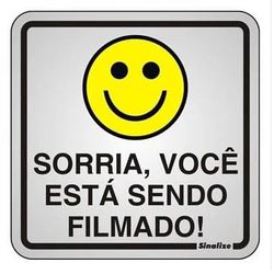 PLACA SORRIA VOCE ESTA SENDO FILMADO DE ALUMÍNIO F... - Acretec Distribuidora 